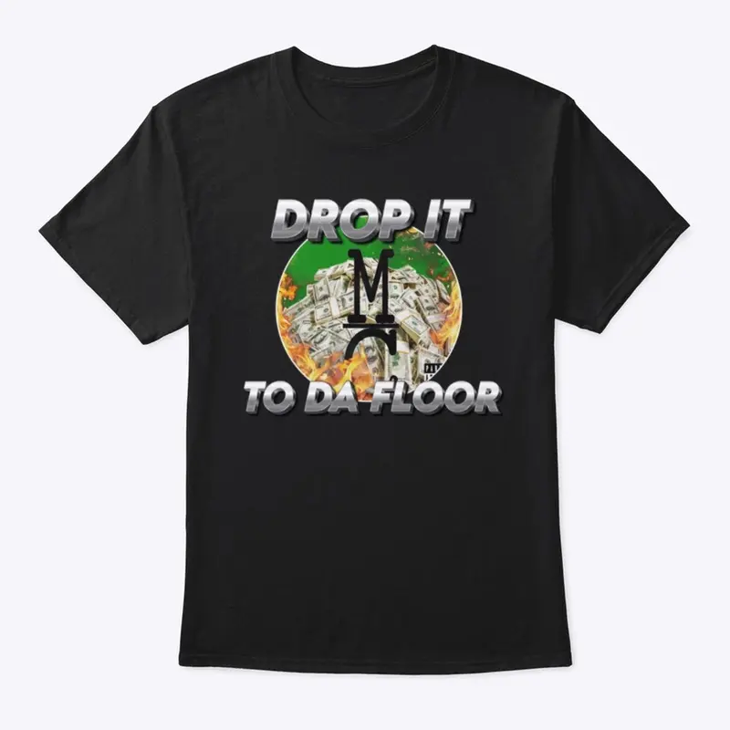 Drop it to da floor Cover Merch